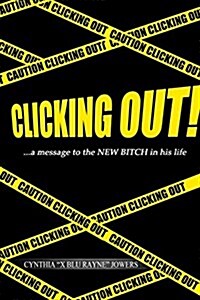Clicking Out... (Paperback)