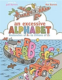 An Excessive Alphabet: Avalanches of as to Zillions of Zs (Hardcover)