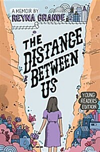 The Distance Between Us: Young Readers Edition (Hardcover)