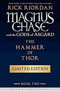 The) Magnus Chase and the Gods of Asgard, Book 2 the Hammer of Thor (Special Limited Edition (Hardcover, Special Limited)