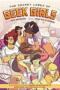 The Secret Loves of Geek Girls (Paperback, Expanded)