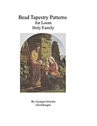 Bead Tapestry Patterns for Loom Holy Family (Paperback)