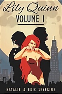 Lily Quinn, Volume 1 (Paperback)