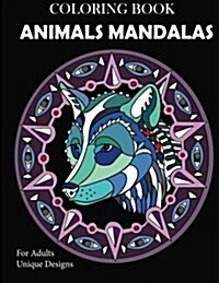 Animal Mandalas Coloring Book: Unique Designs for Adults (Paperback)