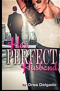 Her Perfect Husband (Paperback)