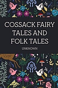 Cossack Fairy Tales and Folk Tales (Paperback)