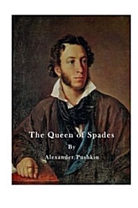 The Queen of Spades: A Short Story (Paperback)