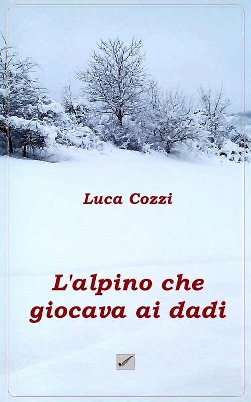 Lalpino Che Giocava Ai Dadi (Paperback)