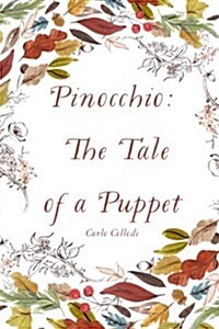 Pinocchio: The Tale of a Puppet (Paperback)