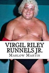 Virgil Riley Runnels Jr.: The American Dream Dusty Rodes (Paperback)
