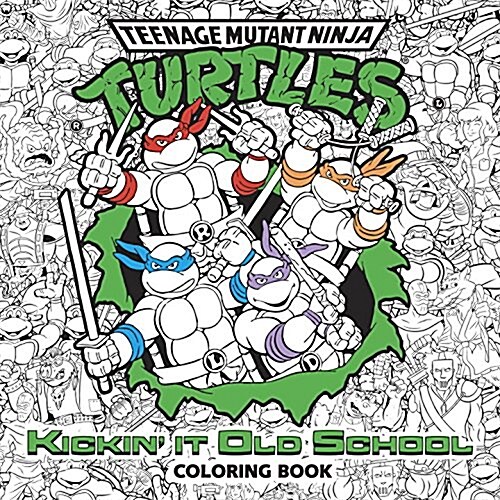 Kickin It Old School Coloring Book (Teenage Mutant Ninja Turtles) (Paperback)