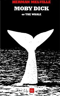 Moby Dick (Or the Whale) (Paperback)