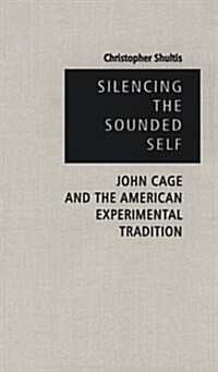 Silencing the Sounded Self (Hardcover)