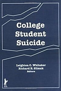 College Student Suicide (Hardcover)