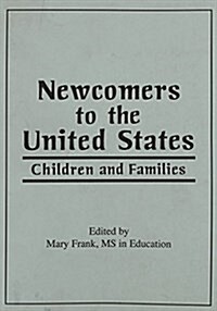 Newcomers to the U.S. (Paperback)