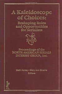 A Kaleidoscope of Choices (Hardcover)