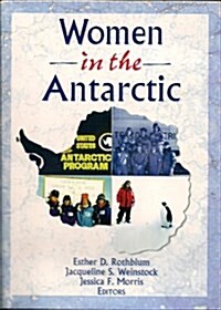Women in the Antarctic (Paperback)