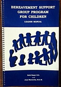 Bereavement Support Group Program for Children (Paperback, Spiral)