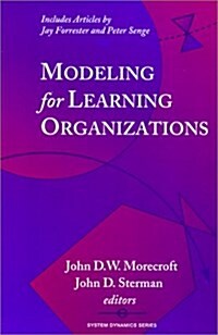 Modeling for Learning Organizations (Paperback)