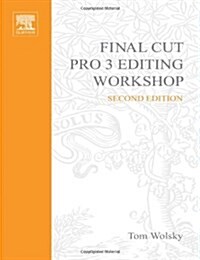 Final Cut Pro 3 Editing Workshop (Paperback, CD-ROM, 2nd)