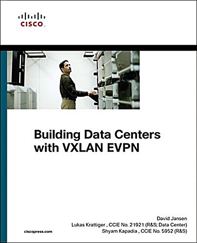 Building Data Centers with Vxlan Bgp Evpn: A Cisco Nx-OS Perspective (Paperback)