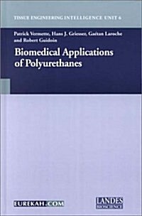 Biomedical Applications of Polyurethanes (Hardcover)
