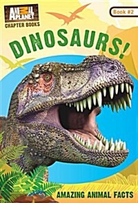 Dinosaurs! (Animal Planet Chapter Books #2) (Paperback)