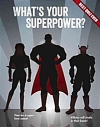 Whats Your Superpower? (Paperback, Reprint)