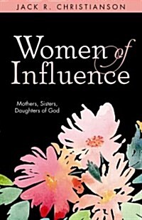 Women of Influence (Paperback)