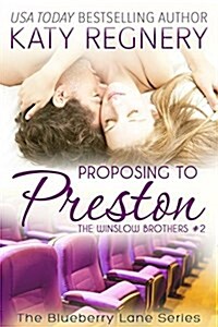 Proposing to Preston: The Winslow Brothers #2 Volume 8 (Paperback)