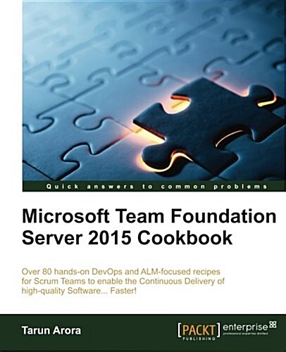 Microsoft Team Foundation Server 2015 Cookbook (Paperback)