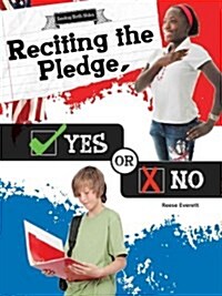 Reciting the Pledge, Yes or No (Library Binding)