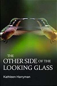 The Other Side of the Looking Glass (Hardcover)