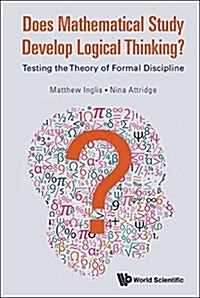 Does Mathematical Study Develop Logical Thinking?: Testing the Theory of Formal Discipline (Hardcover)