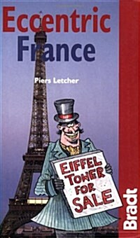 Bradt Guide Eccentric France (Paperback)