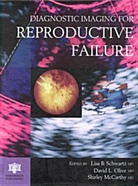 Diagnostic Imaging for Reproductive Failure (Hardcover)