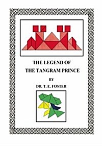 The Legend of the Tangram Prince (Paperback)