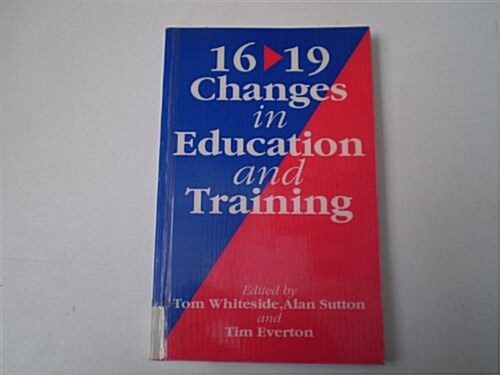 16-19 Changes in Education and Training (Paperback)