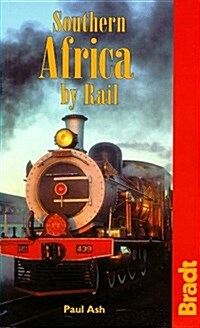 Bradt Rail Guide Southern Africa by Rail (Paperback)