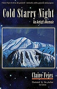 Cold Starry Night: An Artists Memoir (Paperback, 3)