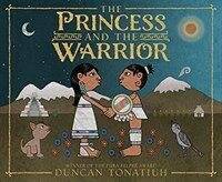 (The) princess and the warrior :a tale of two volcanoes 