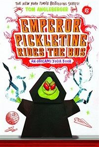 Emperor Pickletine Rides the Bus (Origami Yoda #6) (Paperback)