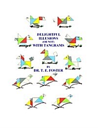 Delightful Illusions (or not) with Tangrams (Paperback)