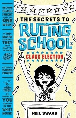 Class Election (Secrets to Ruling School #2) (Hardcover)