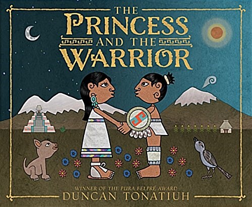 The Princess and the Warrior: A Tale of Two Volcanoes (Hardcover)