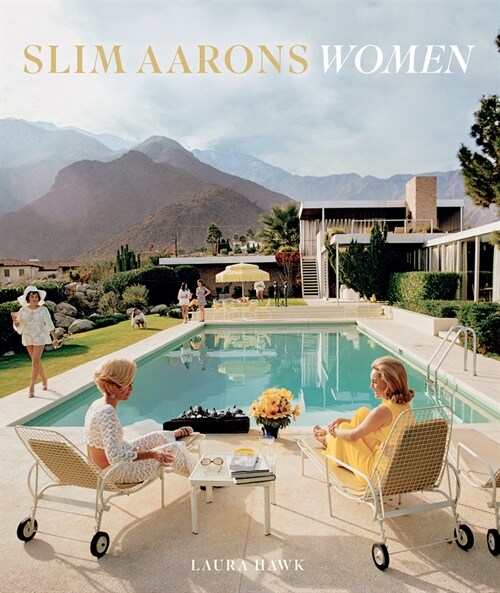 Slim Aarons: Women: Photographs (Hardcover)