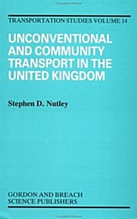 Unconventional and Community Transport in the United Kingdom (Hardcover)