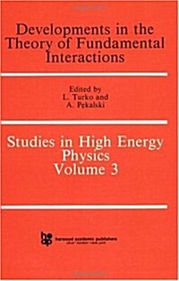 Developments In The Theory Of Fundamental Interactions (Hardcover)