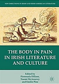 The Body in Pain in Irish Literature and Culture (Hardcover)