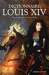 Dictionnaire Louis XIV (Paperback)